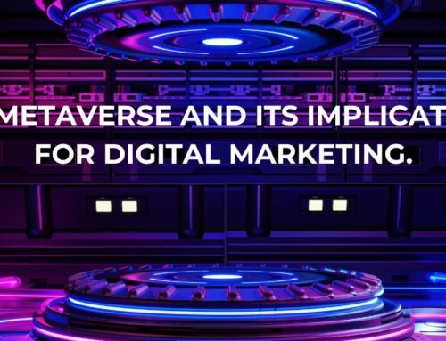 The Metaverse and Its Implications for Digital Marketing